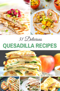 31-Delicious-Quesadilla-Recipes