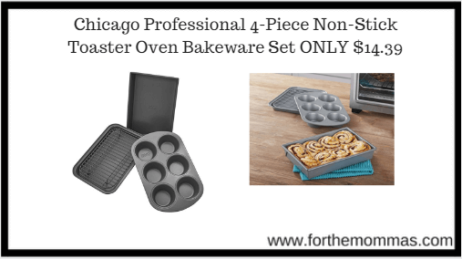 Chicago Professional 4-Piece Non-Stick Toaster Oven Bakeware Set ONLY $14.39
