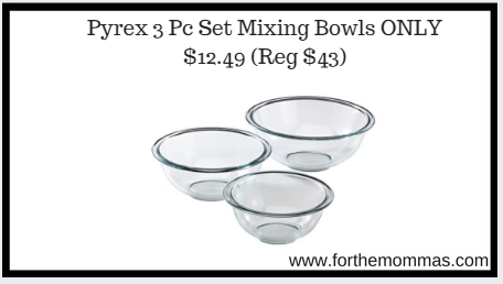 Pyrex 3 Pc Set Mixing Bowls ONLY $12.49 (Reg $43)