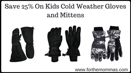 Save 25% On Kids Cold Weather Gloves and Mittens
