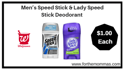 Walgreens: Men’s Speed Stick & Lady Speed Stick Deodorant ONLY $1 each starting 1/21