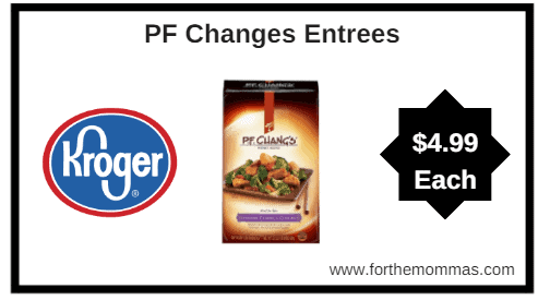 Kroger MEGA Sale: PF Changs Entrees ONLY $4.99