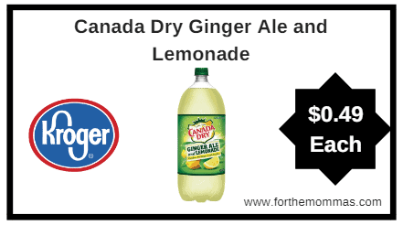Kroger Mega Sale: Canada Dry Ginger Ale and Lemonade ONLY $0.49 Each (Reg $1.67)