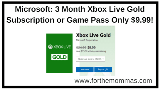 Microsoft: 3 Month Xbox Live Gold Subscription or Game Pass Only $9.99!