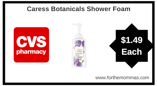 CVS: Caress Botanicals Shower Foam ONLY $1.49 each through 4/21