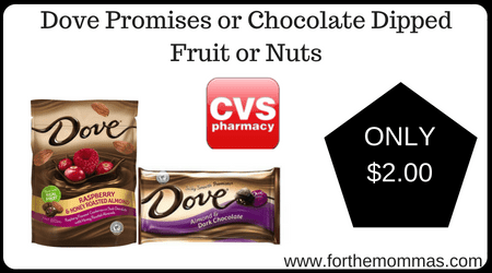 Dove Promises or Chocolate Dipped Fruit or Nuts