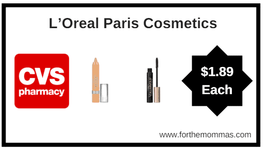 CVS: L’Oreal Paris Cosmetics ONLY $1.89 each starting 5/27