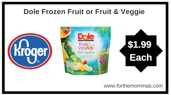 Kroger Mega Sale: Dole Frozen Fruit or Fruit & Veggie ONLY $1.99 (Reg $4.19)