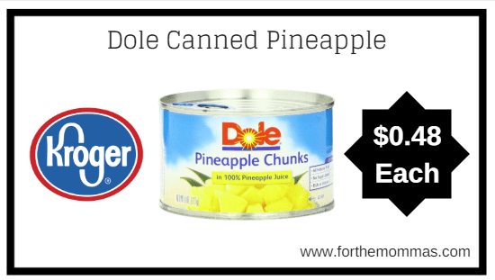 Kroger: Dole Canned Pineapple ONLY $0.48 (Reg $0.85)