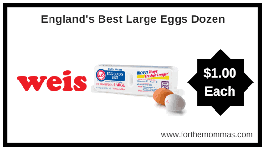 Weis: England's Best Eggs Dozen For $1.00 Starting 6/14