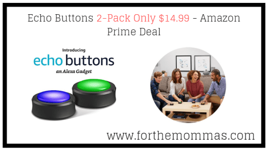 Echo Buttons 2-Pack Only $14.99 - Amazon Prime Deal