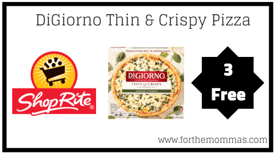 ShopRite: 3 FREE DiGiorno Thin & Crispy Pizzas Thru 7/7!