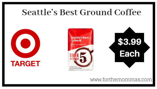 Target: Seattle’s Best Ground Coffee $3.99