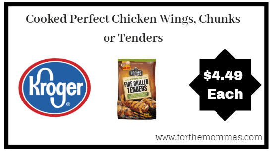Kroger Mega Sale: Cooked Perfect Chicken Wings, Chunks or Tenders ONLY $4.49 (Reg $9.99)