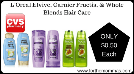 L’Oreal Elvive, Garnier Fructis, & Whole Blends Hair Care