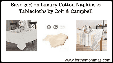Save 20% on Luxury Cotton Napkins & Tablecloths by Coit & Campbell
