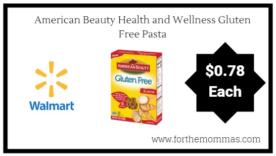 Walmart: American Beauty Health and Wellness Gluten Free Pasta $0.78 Each