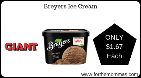Giant: Breyers Ice Cream Just $1.67 Each Starting 1/25!
