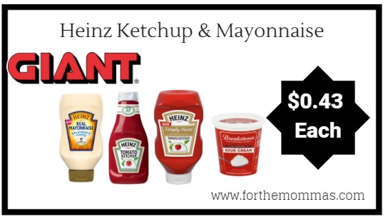 Giant: Heinz Ketchup & Mayonnaise + More ONLY $0.43 Each Starting 9/21!