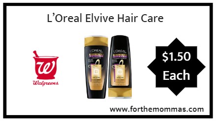 Walgreens: L’Oréal Elvive Hair Care ONLY $1.50 Each Through 8/7
