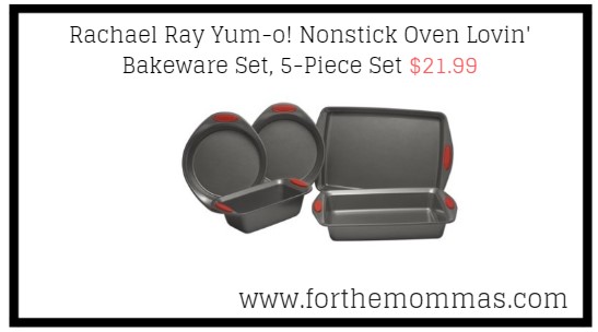 Rachael Ray Yum-o! Nonstick Oven Lovin' Bakeware Set, 5-Piece Set $21.99