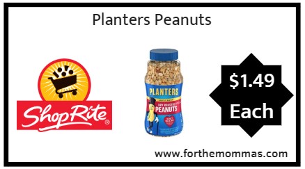 ShopRite: Planters Peanuts Just $1.49 Each Starting 10/7!