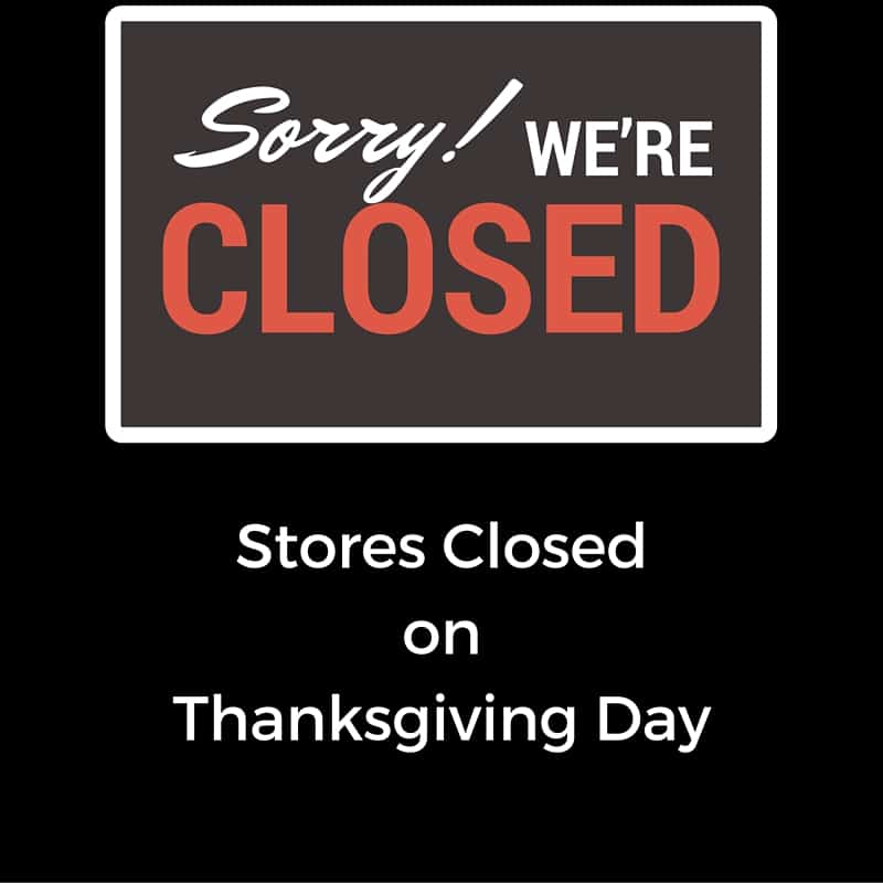 Stores Closed on Thanksgiving Day 2018