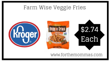 Kroger: Farm Wise Veggie Fries ONLy $2.74 (Reg $4.99)