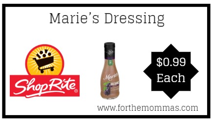 ShopRite: Marie’s Dressing ONLY $0.99 Each Thru 12/1!