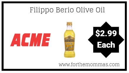 Acme: Filippo Berio Olive Oil Just $2.99 Each Thru 12/20!
