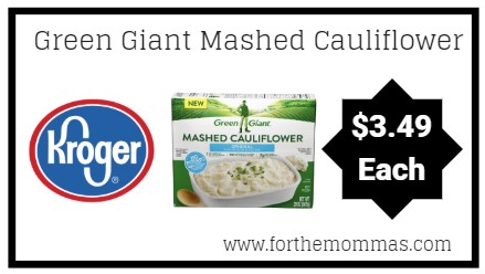 Kroger Mega Sale: Green Giant Mashed Cauliflower ONLY $3.49 (Reg $5.99)