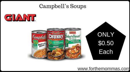 Giant: Campbell’s Soups ONLY $0.50 Each Thru 12/26! {No Coupons Needed}