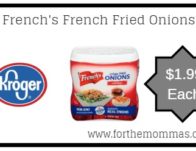 Kroger Mega Sale: French’s French Fried Onions ONLY $1.99 {Reg $4.49}
