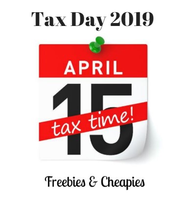 Tax Day 2019: Freebies & Cheapies