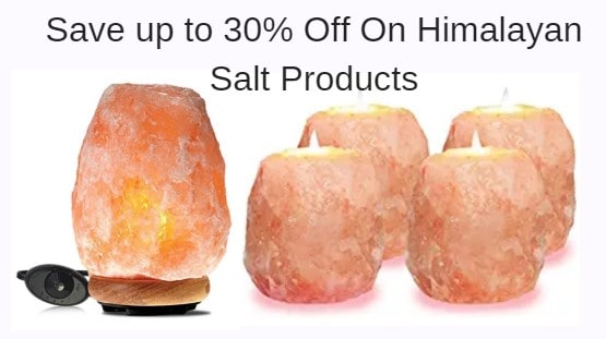 Save up to 30% Off On Himalayan Salt Products