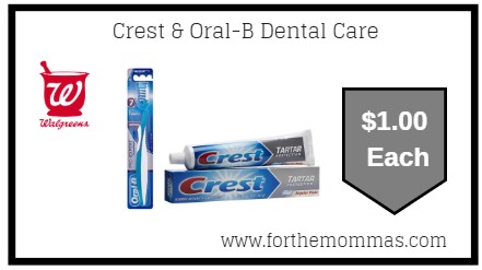 Walgreens: Crest & Oral-B Dental Care