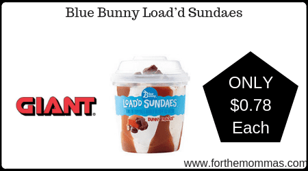 Giant: Blue Bunny Load’d Sundaes Just $0.78 Each Starting 8/2!