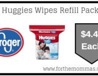 Kroger Mega Sale: Huggies Wipes Refill Pack ONLY $4.49 (Reg $5.99)