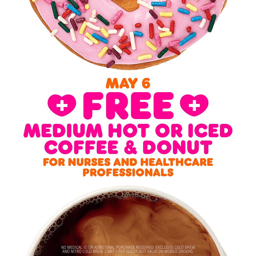 Dunkin: FREE Medium Hot Or Iced Coffee & Donut For Nurses & Healthcare Professionals! {5/6}