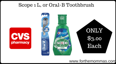 Scope 1 L, or Oral-B Toothbrush