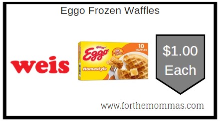 Weis: Eggo Frozen Waffles ONLY $1.00 Each