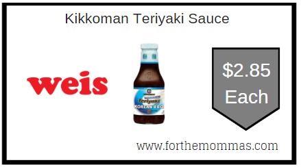 Weis: Kikkoman Teriyaki Sauce ONLY $2.85 Each Starting 6/21