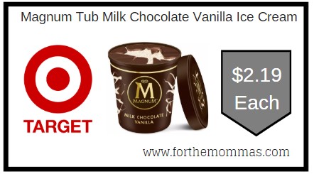 Target: Magnum Tub Milk Chocolate Vanilla Ice Cream $2.19
