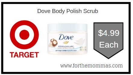 Target: Dove Body Polish Scrub $4.99