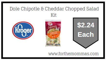 Kroger : Dole Chipotle & Cheddar Chopped Salad Kit $2.24 {Kroger Digital Coupon}