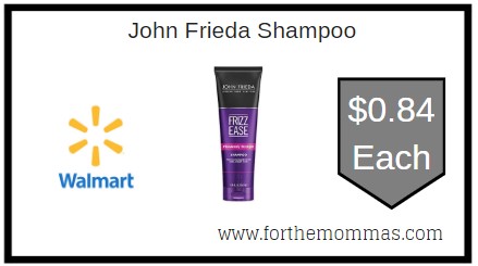 Walmart: John Frieda Shampoo ONLY $0.84 Each Thru 8/4