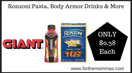 Giant: Ronzoni Pasta, Body Armor Drinks & More
