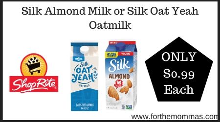 ShopRite: Silk Almond Milk or Silk Oat Yeah Oatmilk