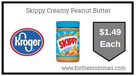 Kroger: Skippy Creamy Peanut Butter $1.49 Each {Kroger Digital Coupon}