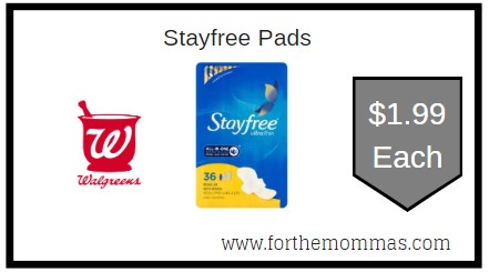 Walgreens: Stayfree Pads ONLY $1.99 Each Thru 7/25